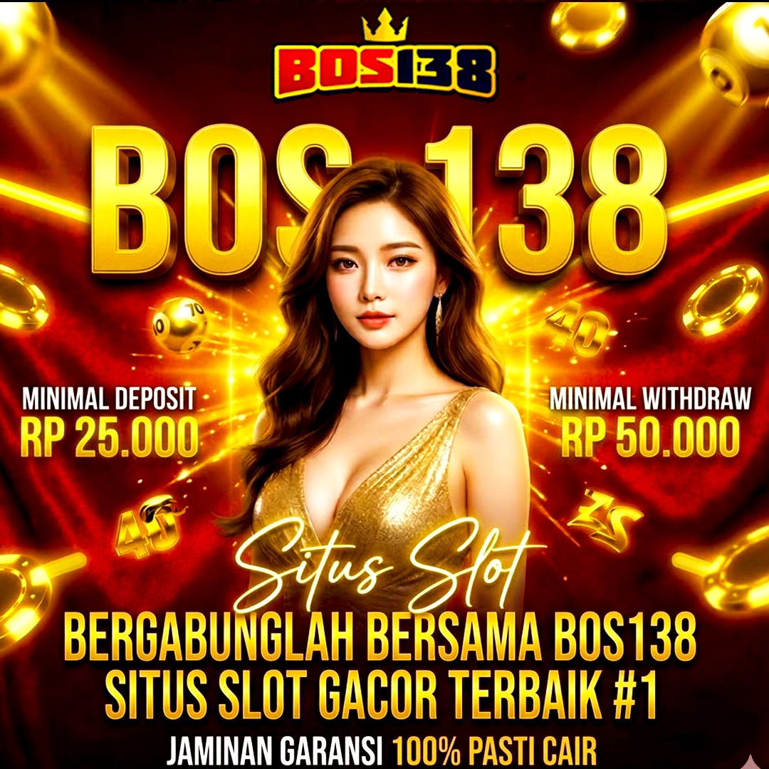 BOS138: Sarana Bermain Slot88 Bonus Gede Plus Jaminan Garansi Kekalahan